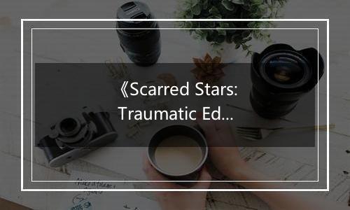 《Scarred Stars: Traumatic Edition》游戏库